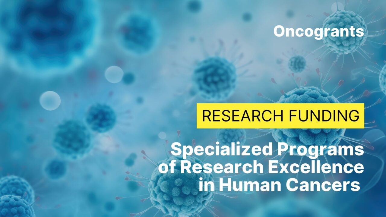 Specialized Programs of Research Excellence in Human Cancers (P50 Clinical Trial Required)