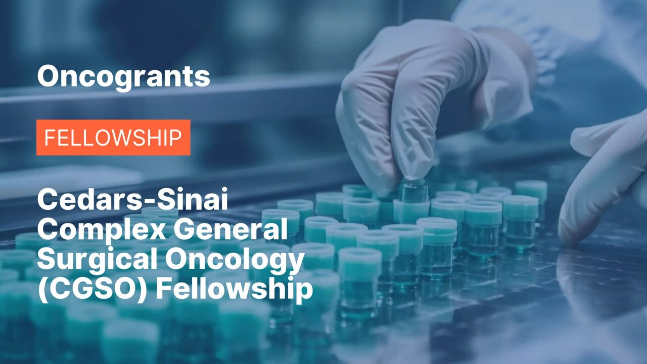 Cedars-Sinai Complex General Surgical Oncology (CGSO) Fellowship