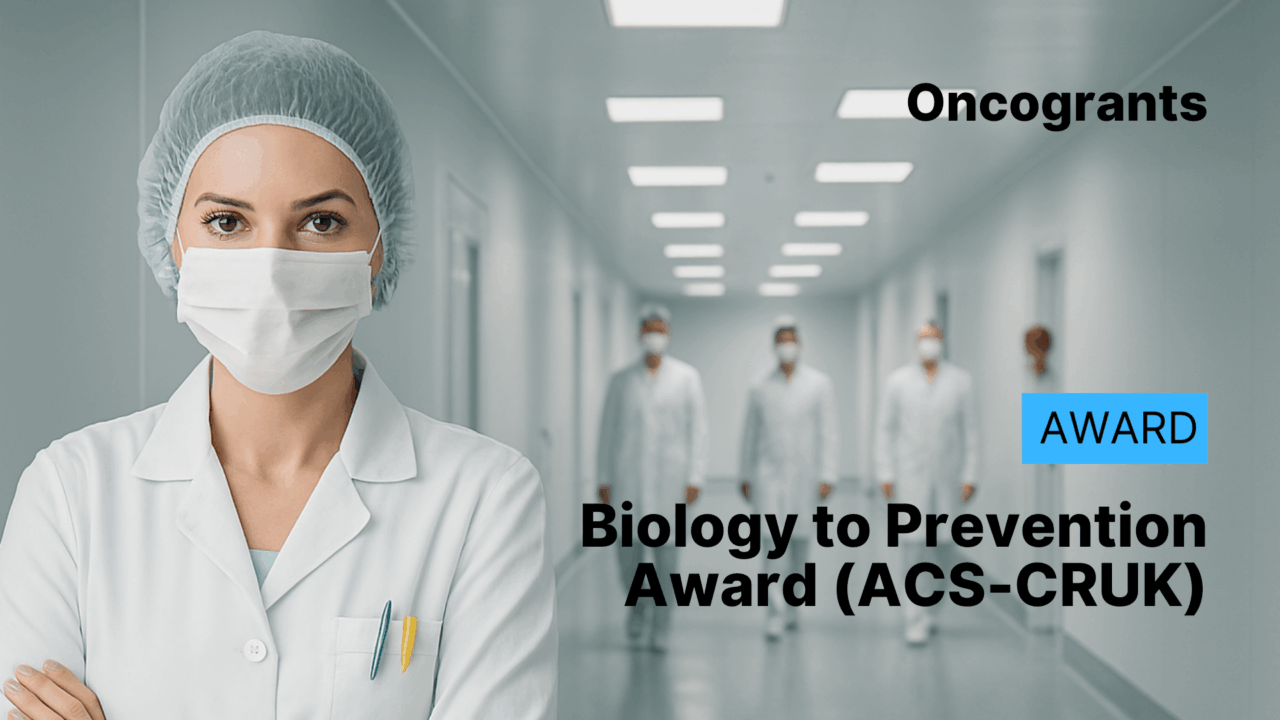 Biology to Prevention Award (ACS-CRUK)