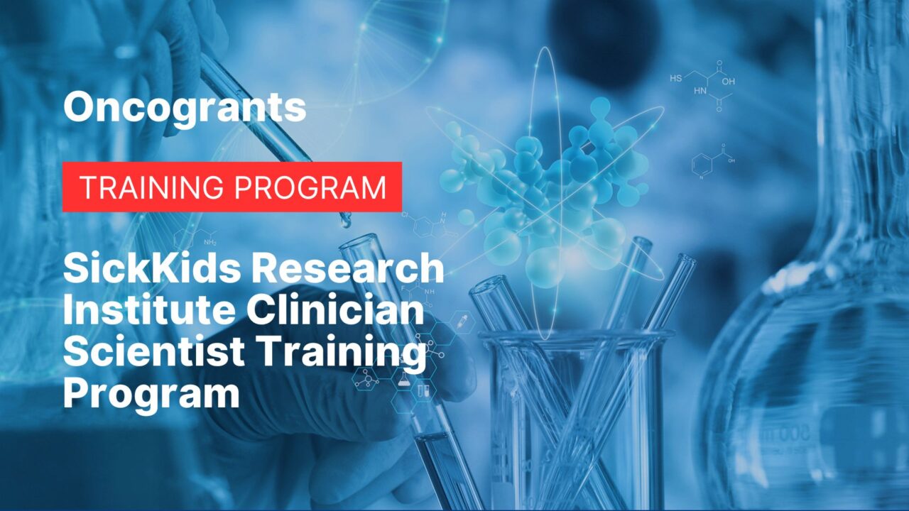 SickKids Research Institute Clinician Scientist Training Program