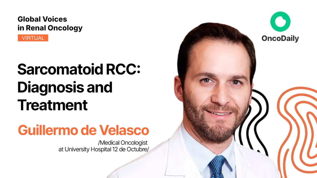 Guillermo de Velasco’s Insights from VIRO 2025 on Sarcomatoid RCC