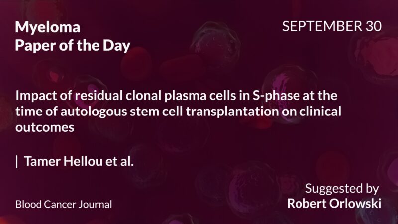 Myeloma Paper of the Day, September 30th, Suggested by Robert Orlowski
