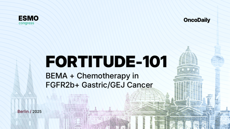 FORTITUDE-101 Trial at ESMO 2025 Presidential: BEMA Plus Chemotherapy in FGFR2b-Positive Gastric Cancer