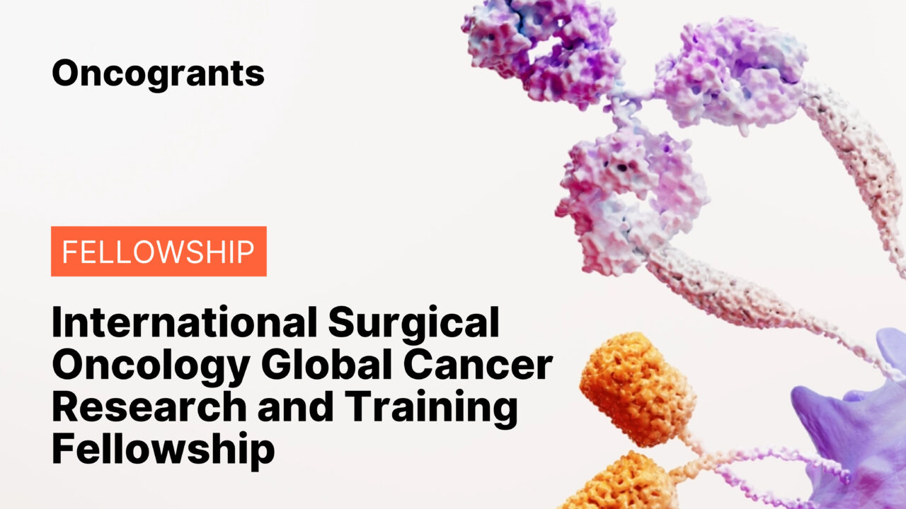International Surgical Oncology Global Cancer Research and Training Fellowship