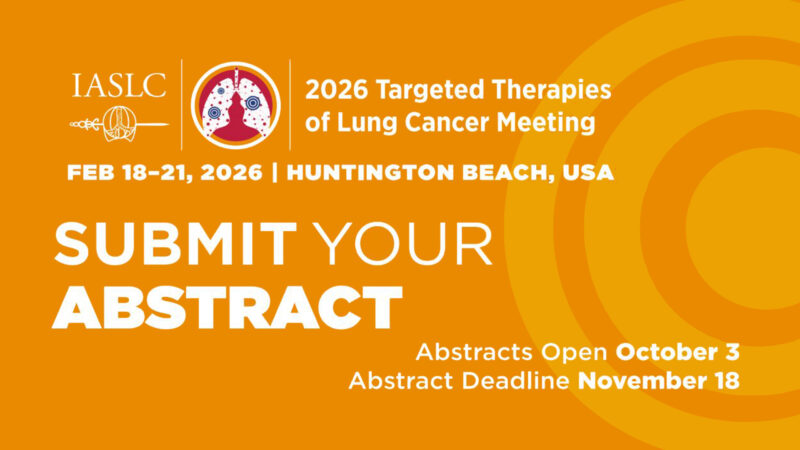 Abstract Submissions Are Open for the TTLC 2026 Meeting – IASLC