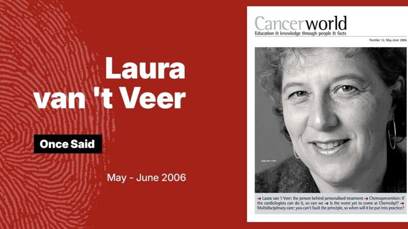 Laura van ‘t Veer Once Said: A Nostalgic Throwback to 2006 – CancerWorld