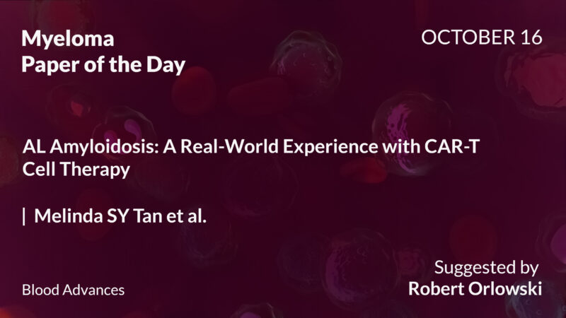 Myeloma Paper of the Day, October 16th, Suggested by Robert Orlowski