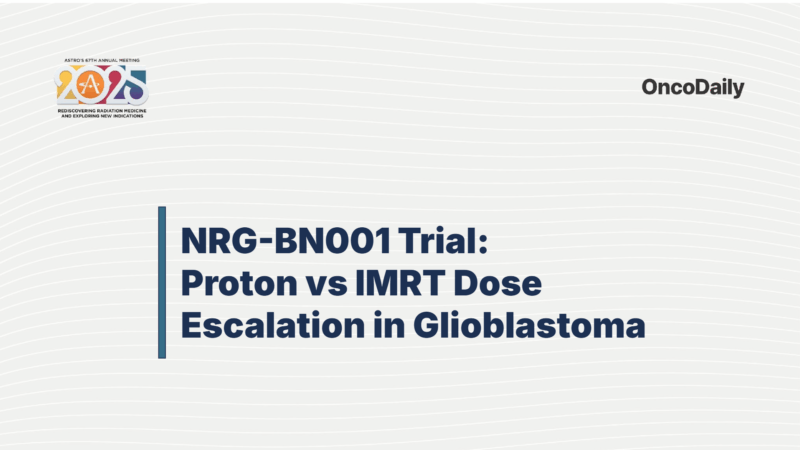 NRG-BN001 Trial at ASTRO: Signal-Seeking Phase II Study of Proton vs IMRT Dose Intensification in Glioblastom