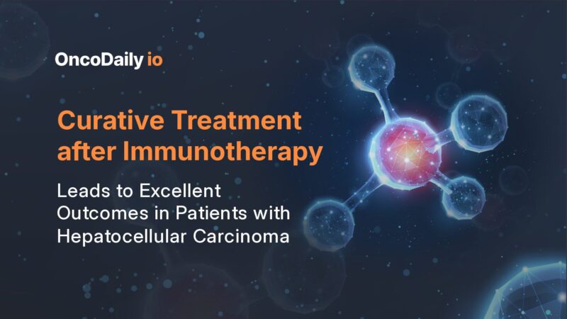 Curative Treatment after Immunotherapy Leads to Excellent Outcomes in Patients with Hepatocellular Carcinoma