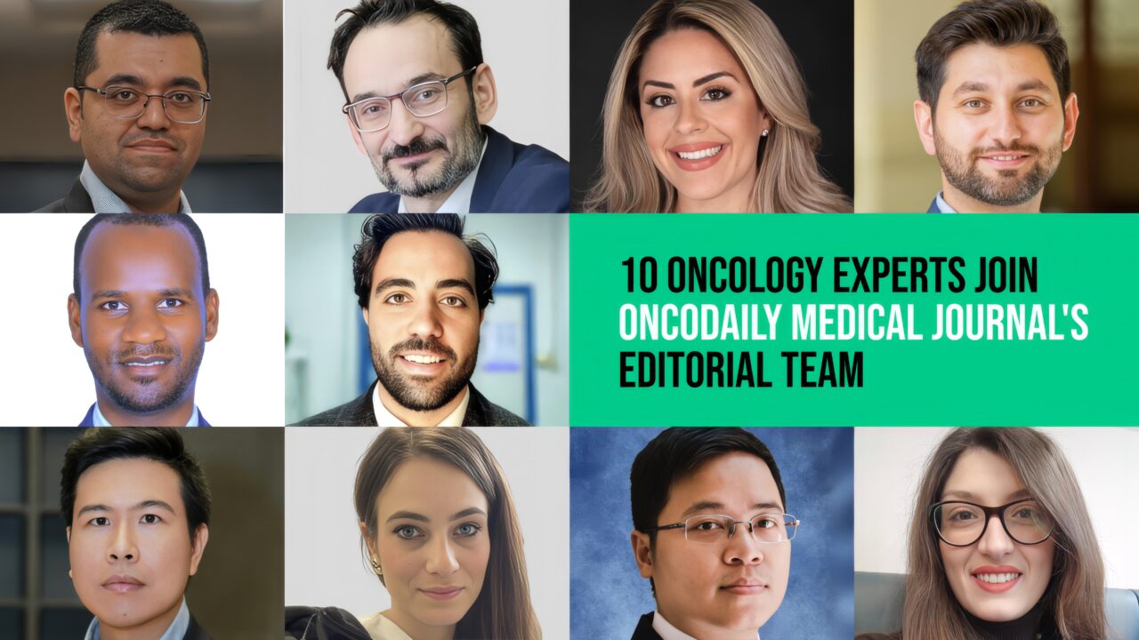 10 Oncology Experts Join OncoDaily Medical Journal’s Editorial Team