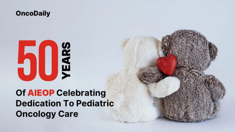 Celebrating 50 Years of Advancing Pediatric Oncology Care in Italy – AIEOP