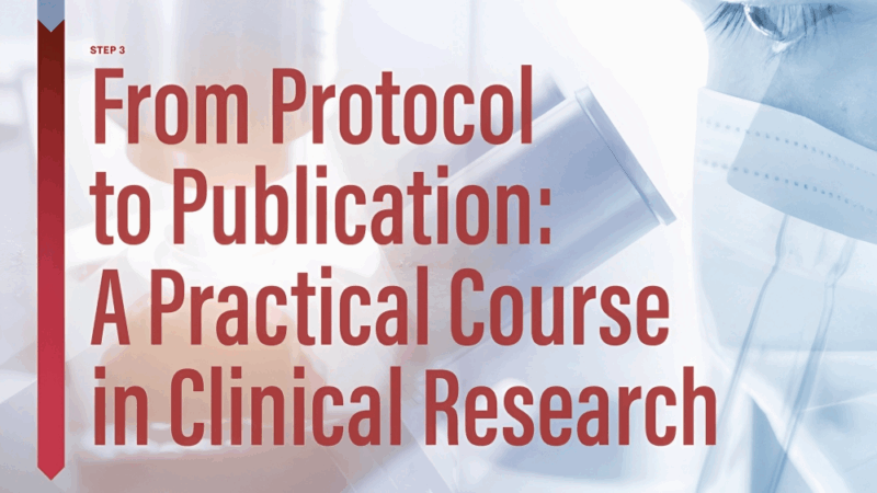 From Protocol to Publication: A Practical Course in Clinical Research – European School of Oncology