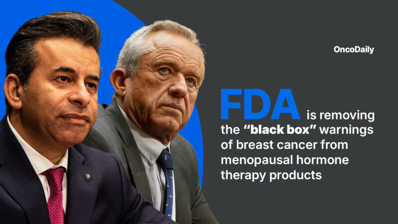 FDA is Removing the “Black Box” Warnings of Breast Cancer from Menopausal Hormone Therapy Products