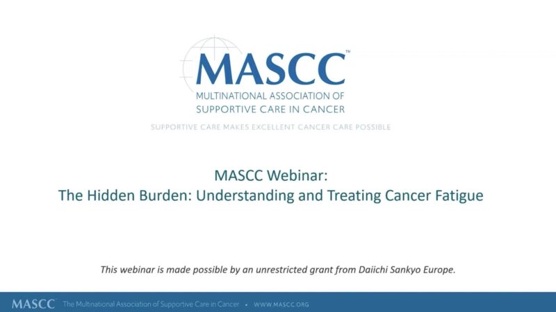 MASCC Hosted a Webinar on Understanding and Treating Cancer Fatigue