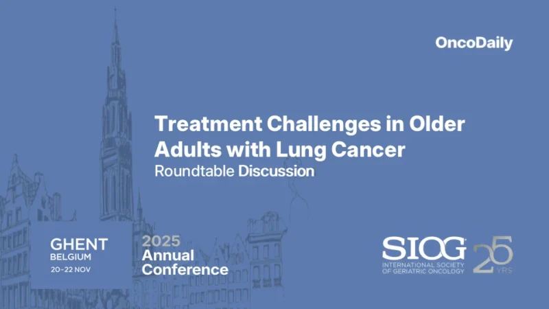 Perspectives on Complexities in Treatment Selection for Older Adults With Lung Cancer – Insights From SIOG 2025