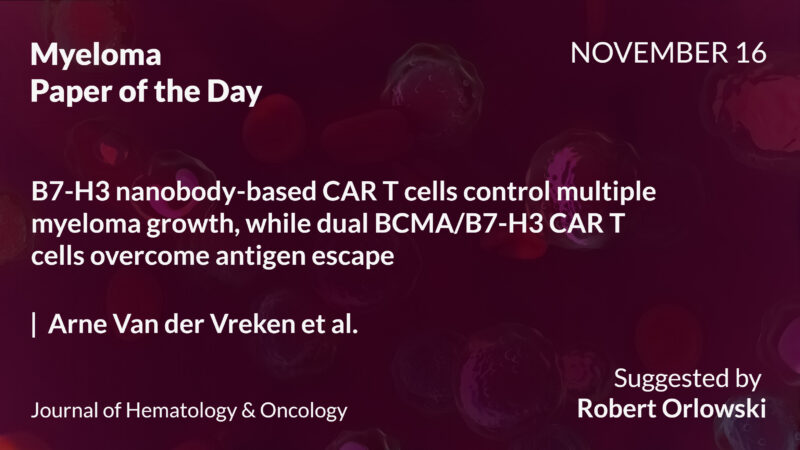 Myeloma Paper of the Day, November 16th, Suggested by Robert Orlowski