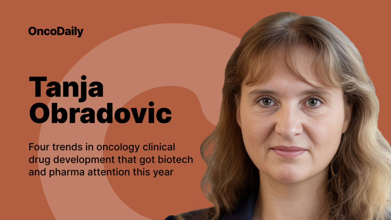 Tanja Obradovic: 4 Trends in Oncology Clinical Drug Development