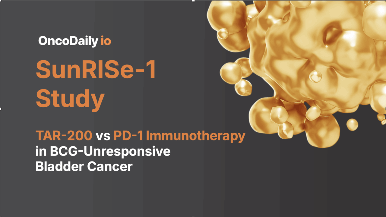 SunRISe-1 Study: TAR-200 vs PD-1 Immunotherapy in BCG-Unresponsive High-Risk Non–Muscle-Invasive Bladder Cancer