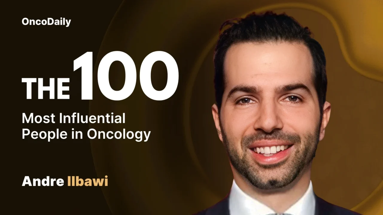Andre Ilbawi Recognized Among The 100 Most Influential People in Oncology in 2025