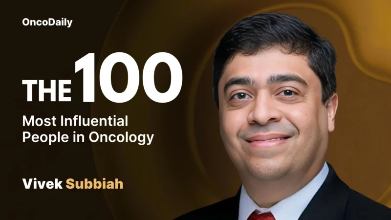 Vivek Subbiah recognized among The 100 Most Influential People in Oncology in 2025