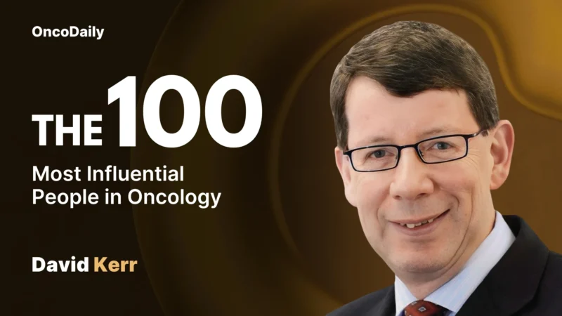 David Kerr recognized among The 100 Most Influential People in Oncology in 2025