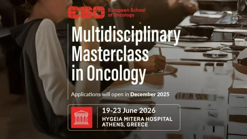 European School of Oncology Opens Applications for the 2026 Multidisciplinary Masterclass in Oncology
