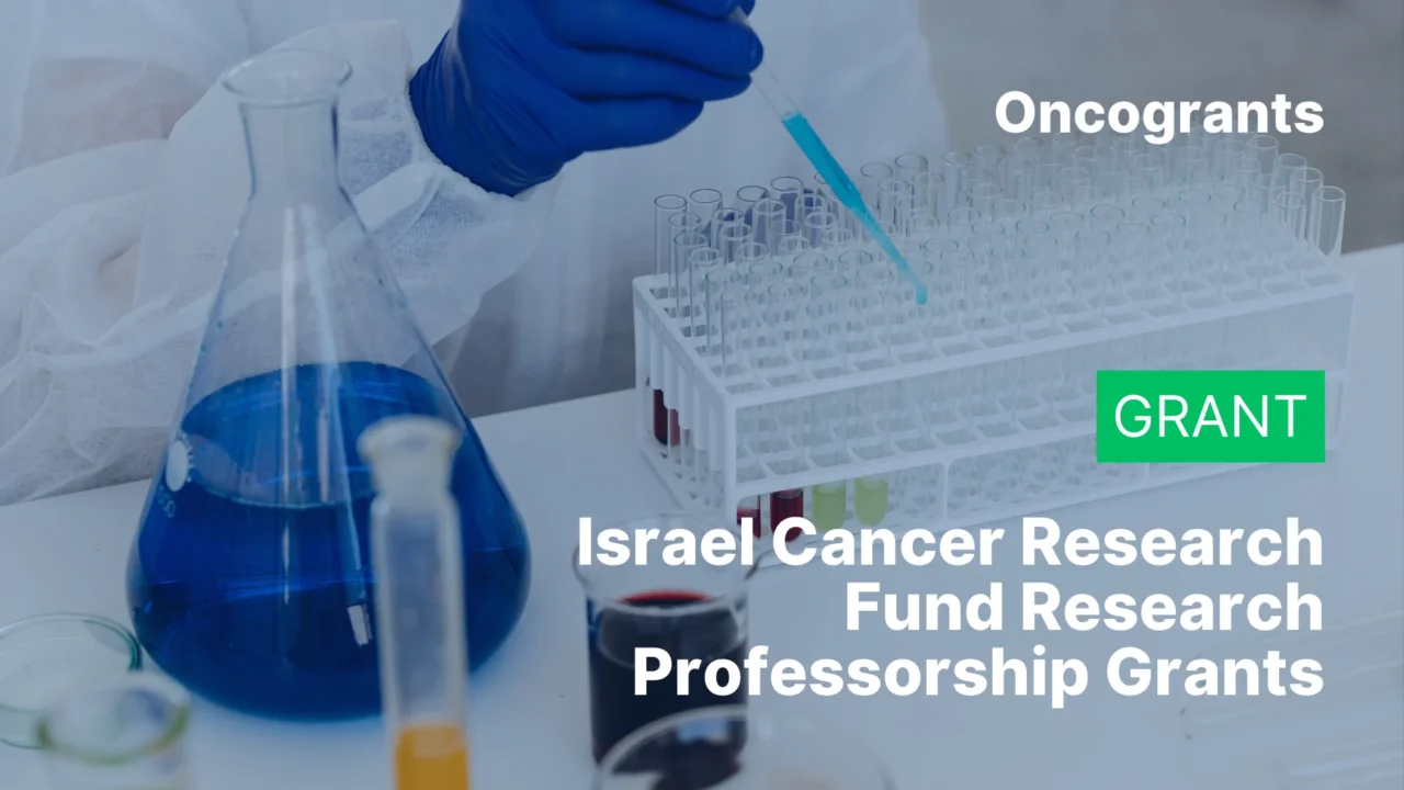 Israel Cancer Research Fund Research Professorship Grants