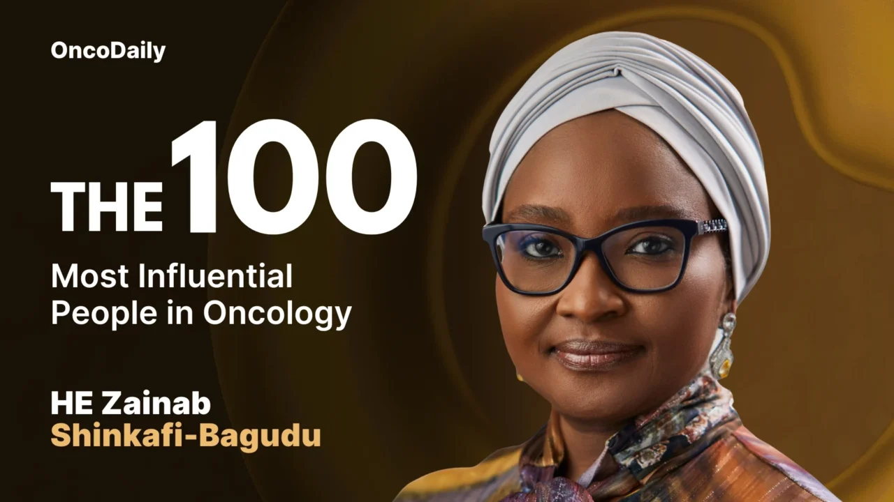HE Zainab Shinkafi-Bagudu Recognized Among The 100 Most Influential People in Oncology in 2025