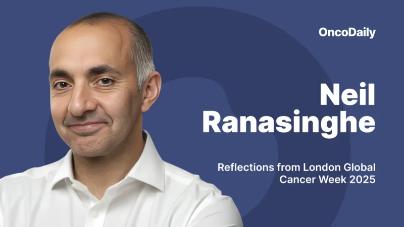 Neil Ranasinghe: Reflections from London Global Cancer Week 2025