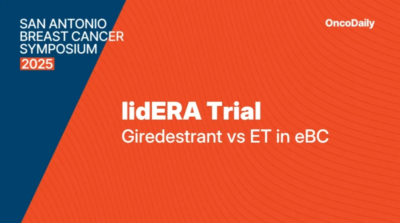 lidERA Trial at SABCS 2025: Giredestrant in ER+/HER2− Early Breast Cancer