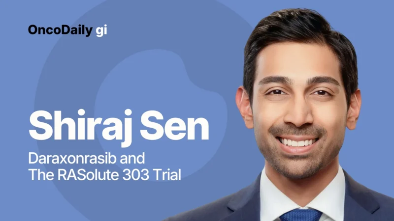 Shiraj Sen about RASolute 303 Trial