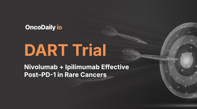 DART Trial: Nivolumab + Ipilimumab Effective Post–PD-1 in Rare Cancers
