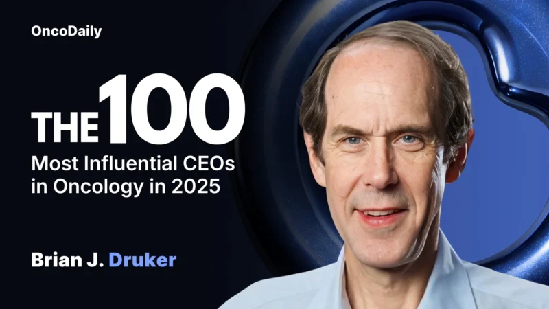 Brian Druker Recognized Among The 100 Most Influential CEOs in Oncology in 2025