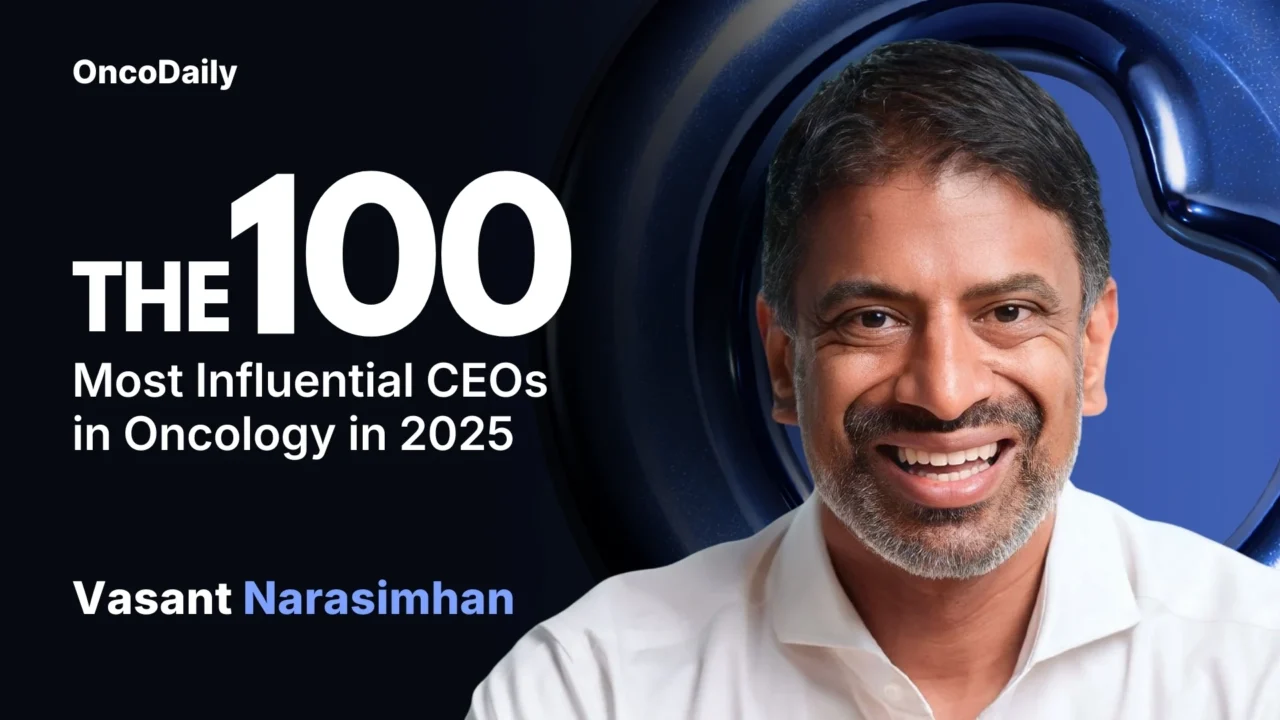 Vasant Narasimhan Recognized Among The 100 Most Influential CEOs in Oncology in 2025