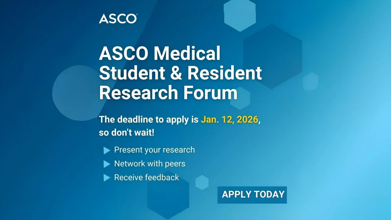 Applications Open for the ASCO Medical Student and Resident Research Forum