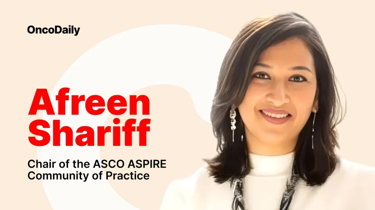 Afreen Shariff Starts a New Position as Chair at ASCO for the ASPIRE Community of Practice