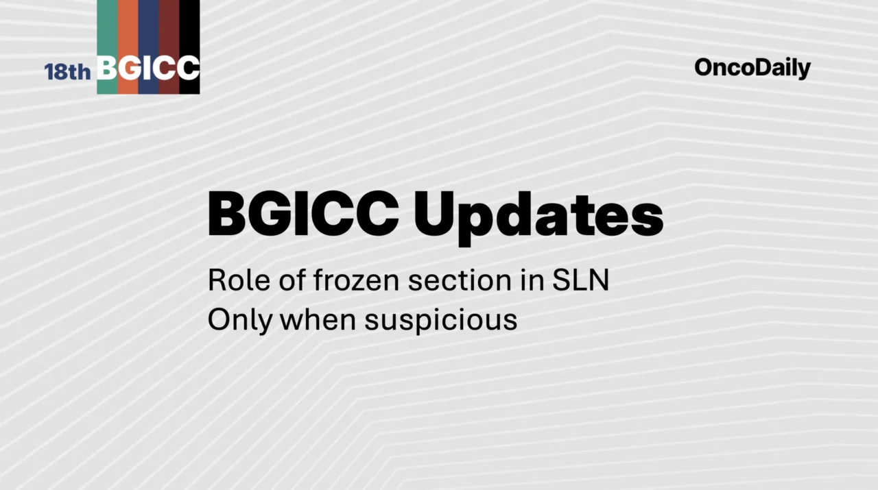 Highlights from BGICC 2026: Role of frozen section in SLN: (only when suspicious!). Prof. Frederique Penault-Llorca