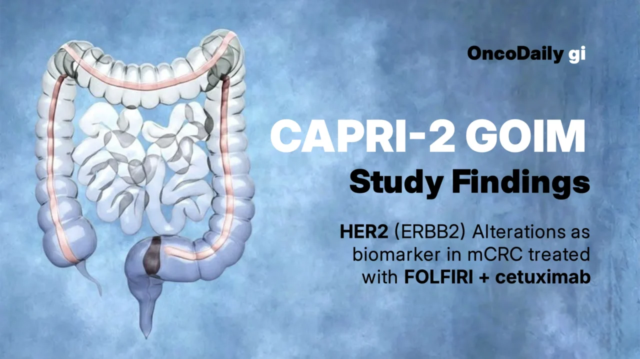CAPRI-2 GOIM Study Findings: Exploring the Impact of HER2 (ERBB2) Alterations in mCRC Treated With 1L FOLFIRI + Cetuximab