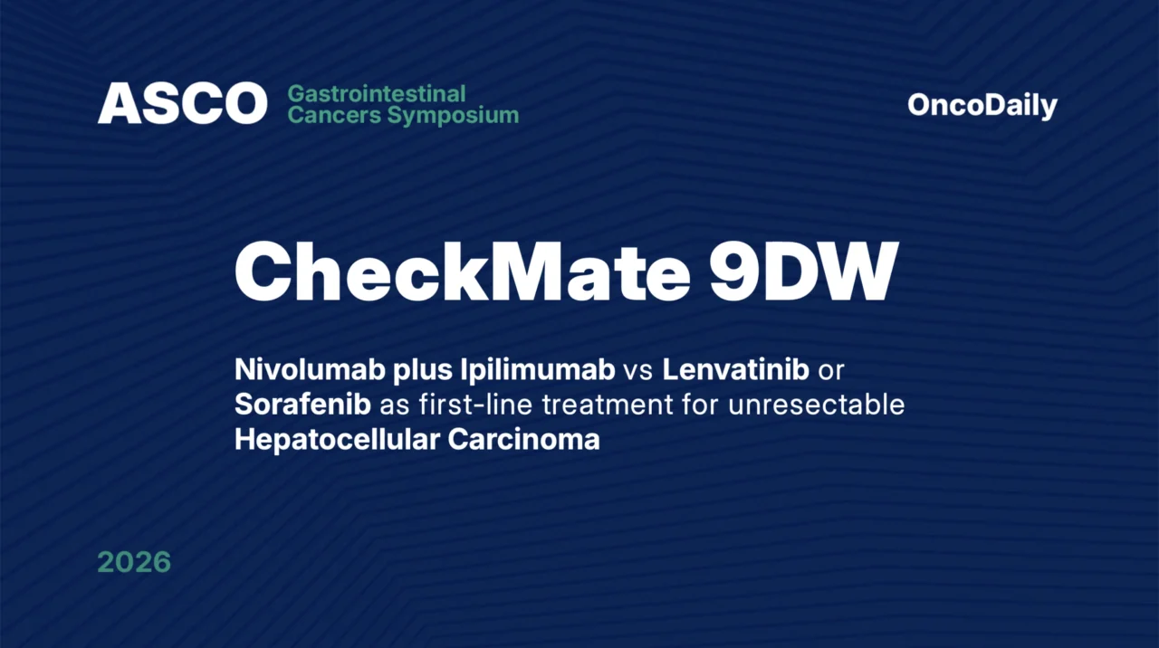 CheckMate 9DW at ASCO GI 2026: Nivolumab plus ipilimumab vs lenvatinib or sorafenib as first-line treatment for unresectable hepatocellular carcinoma