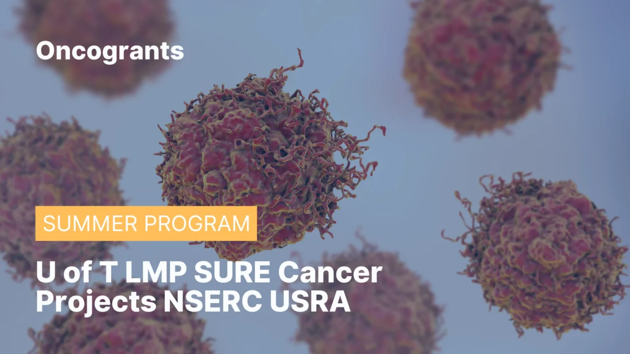 U of T LMP SURE Cancer Projects NSERC USRA 2026