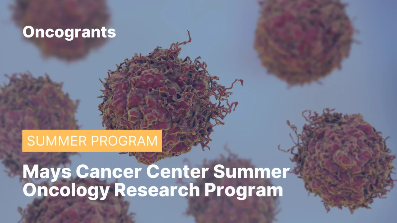 Mays Cancer Center Summer Oncology Research Program 2026