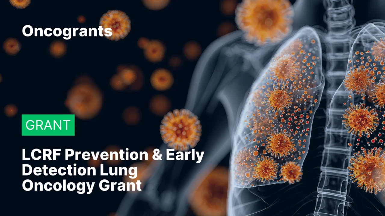 LCRF Prevention & Early Detection Lung Oncology Grant 2026