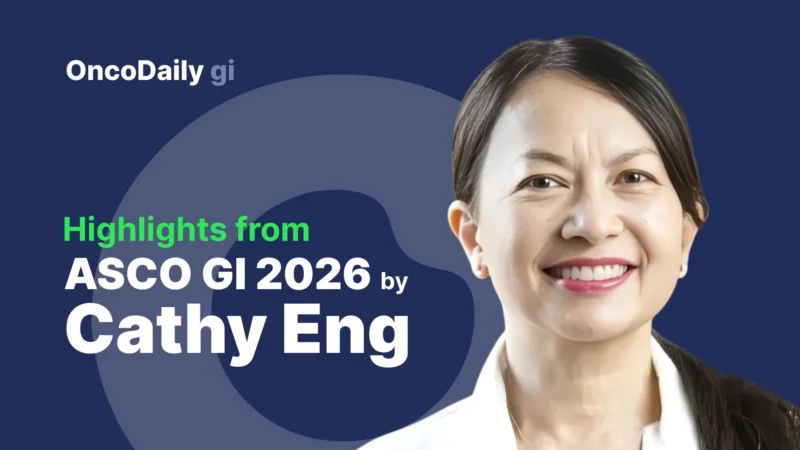 Highlights from ASCO GI 2026 by Cathy Eng
