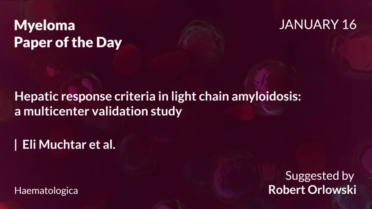 Myeloma Paper of the Day, January 16th, Suggested by Robert Orlowski
