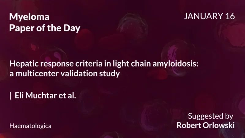 Myeloma Paper of the Day, January 16th, Suggested by Robert Orlowski