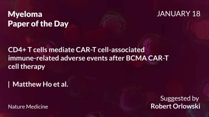 Myeloma Paper of the Day, January 18th, Suggested by Robert Orlowski