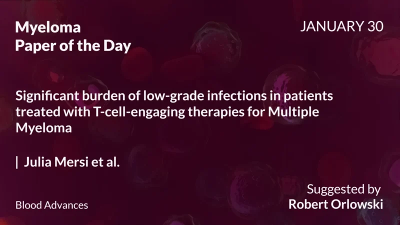 Myeloma Paper of the Day, January 30th, Suggested by Robert Orlowski