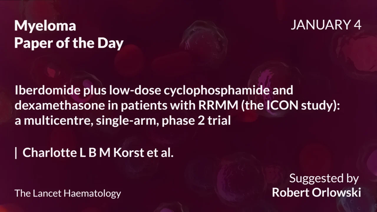 Myeloma Paper of the Day, January 4th, Suggested by Robert Orlowski