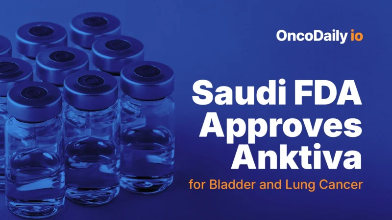 Saudi FDA Approves Anktiva for Bladder and Lung Cancer