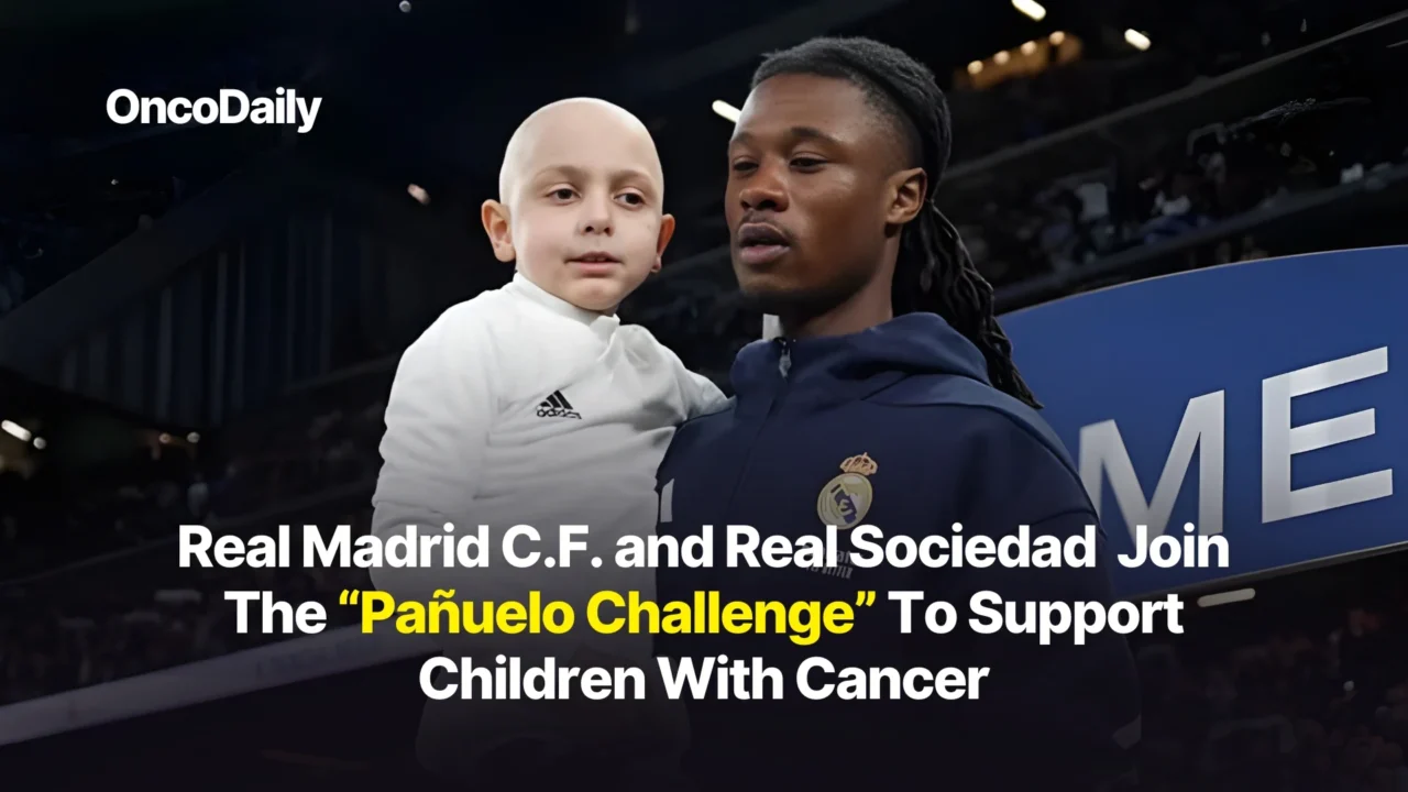 Real Madrid C.F. and Real Sociedad Join the “Pañuelo Challenge” to Support Children with Cancers 2026